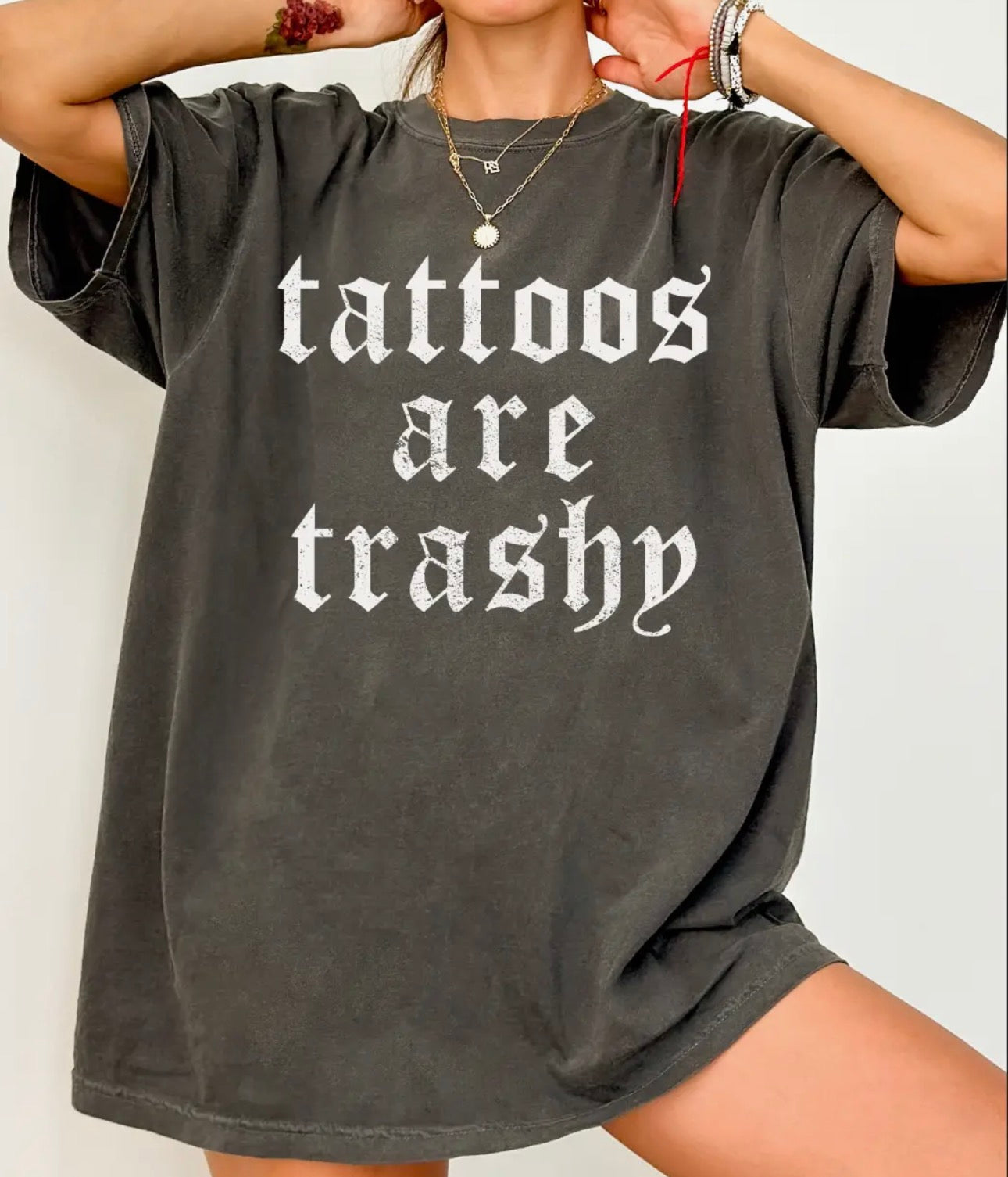 Tattoos Are Trashy T-shirt